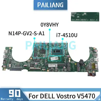 PAILIANG дънна Платка за лаптоп DELL Vostro V5470 i7-4510U дънна Платка CN-0Y8VHY DAJW8CMB8E1 N14P-GV2-S-A1 SR1EB DDR3 tesed