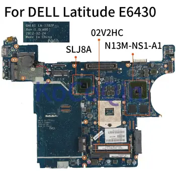 За лаптоп DELL Latitude E6430 дънна Платка CN-02V2HC 02V2HC QAL81 LA-7782P SLJ8A N13M-NS1-A1 дънна Платка на лаптоп DDR3