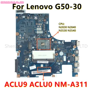 ACLU9 ACLU0 NM-A311 дънна платка за Lenovo G50-30 дънна Платка на лаптоп С N2830 N2840 N3450 N3530 Процесор DDR3 тестове добре